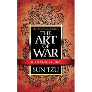 The Art of War with Study Guide: Deluxe Special Edition -- Sun Tzu